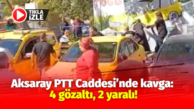 PTT Caddesi’nde iki grup arasında çıkan kavga polis müdahalesiyle sona