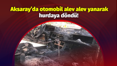 Ortaköy’de sabaha karşı çıkan araç yangını, itfaiyenin hızlı müdahalesiyle çevredeki