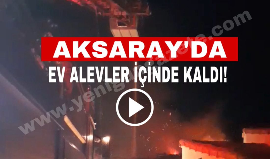 Aksaray’ın Ortaköy ilçesindeki bir