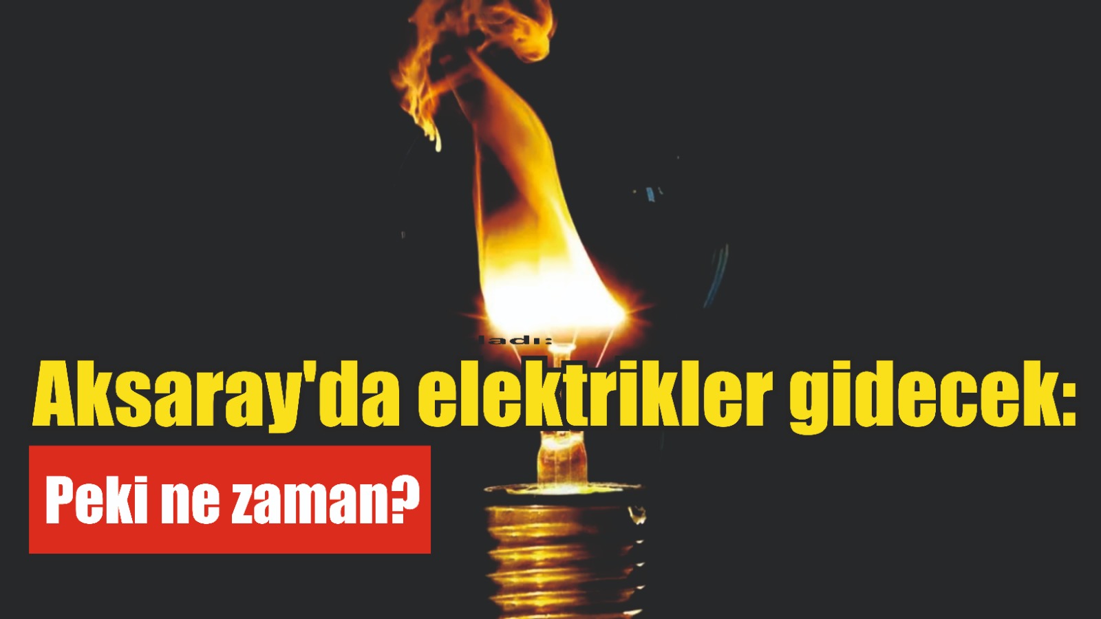 Aksaray’da elektrikler gidecek: Peki ne zaman?