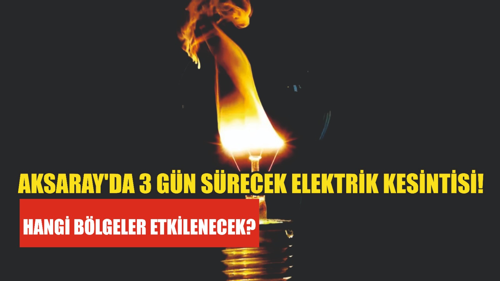  Aksaray’da 3 gün sürecek elektrik kesintisi! Hangi bölgeler etkilenecek?