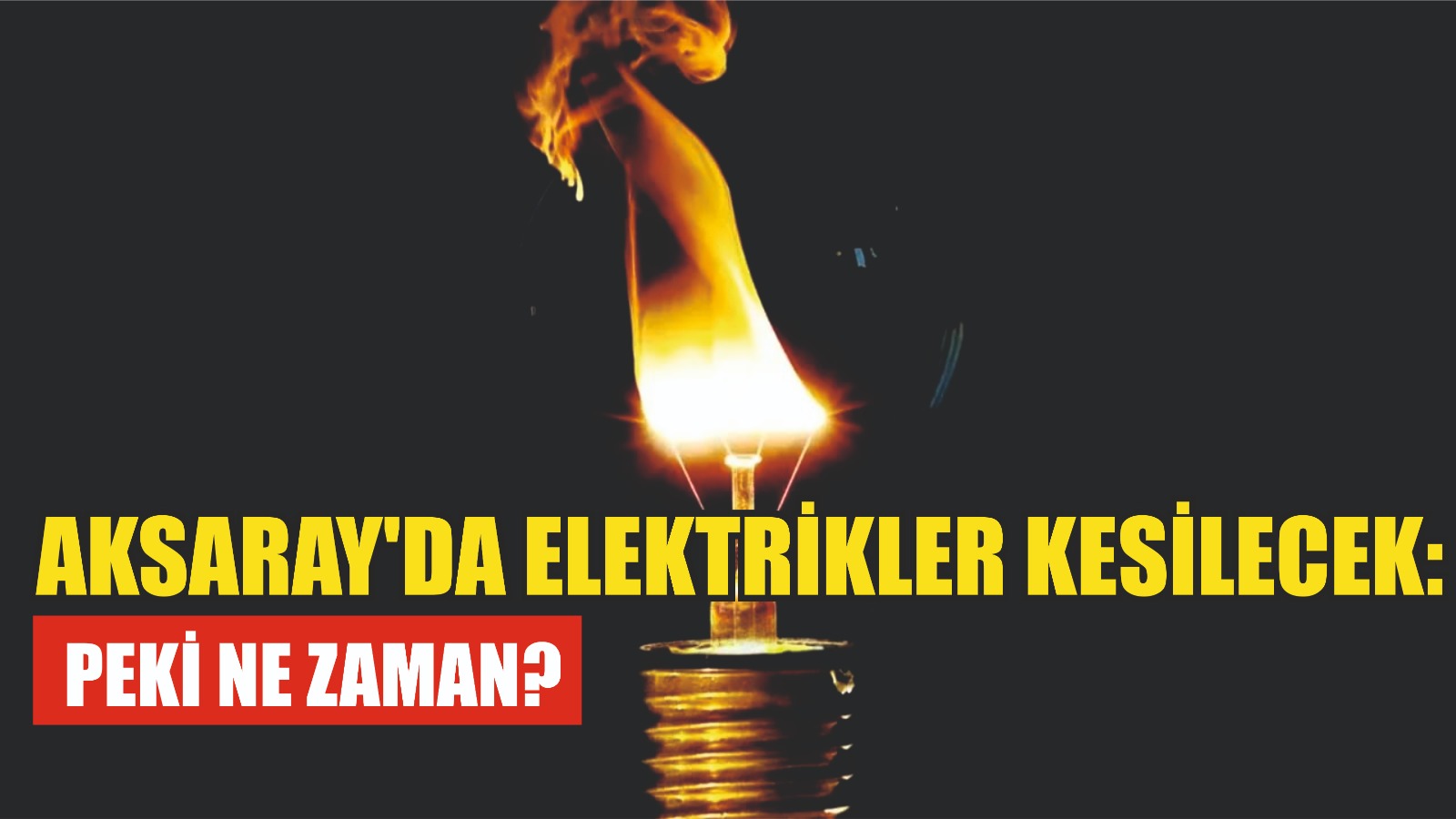 Aksaray’da elektrikler kesilecek: Peki ne zaman?