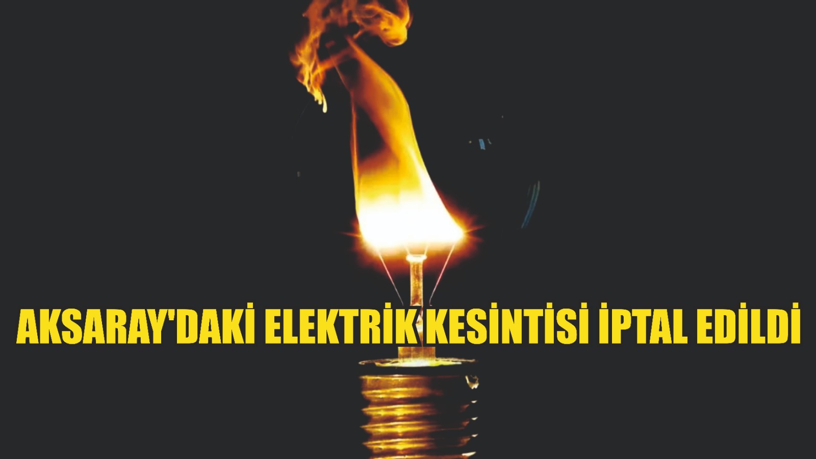 Aksaray’daki elektrik kesintisi iptal edildi