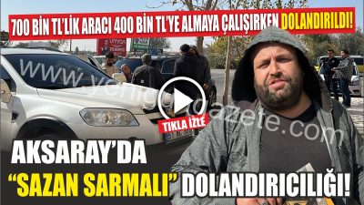 Aksaray’da bir aracı piyasa değerinin çok altında almak isteyen vatandaş,