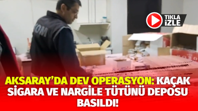 Aksaray’da Kaçakçılık ve Organize Suçlarla Mücadele Şube Müdürlüğü ekipleri tarafından