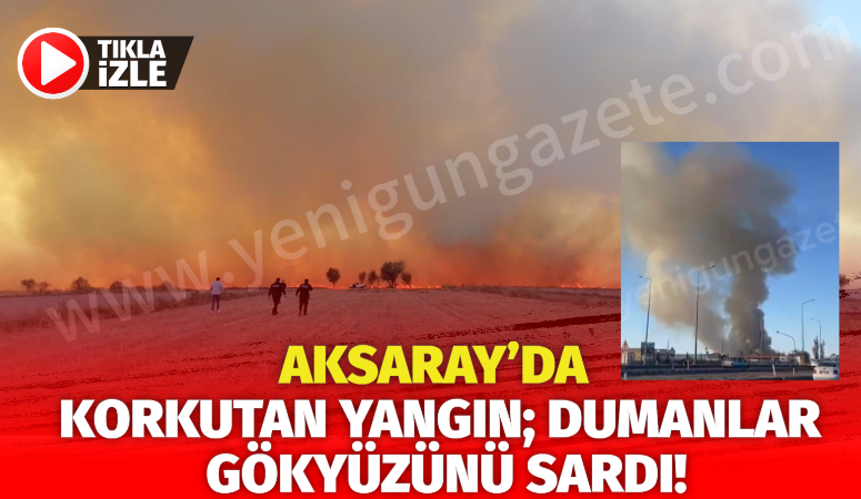 Aksaray’da çıkan mera yangını