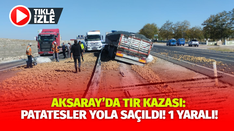 Aksaray-Konya istikametinde bir TIR,