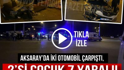 Aksaray’da Tacin Mahallesi Tacin Caddesi’nde meydana gelen trafik kazasında iki