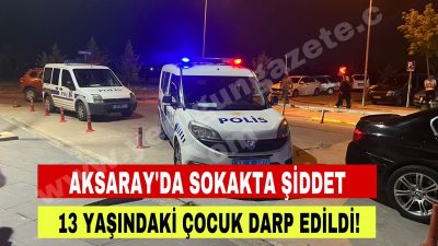Kimliği belirsiz kişilerin saldırısına uğrayan 13 yaşındaki çocuk, özel bir