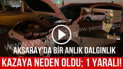 Aksaray’da meydana gelen trafik kazasında otomobillerde maddi hasar meydana gelirken