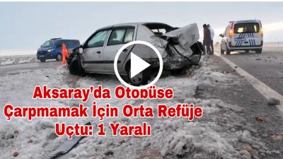 Aksaray-Konya karayolunun 40. kilometresinde bir otomobil, önündeki otobüsü sollamak isterken