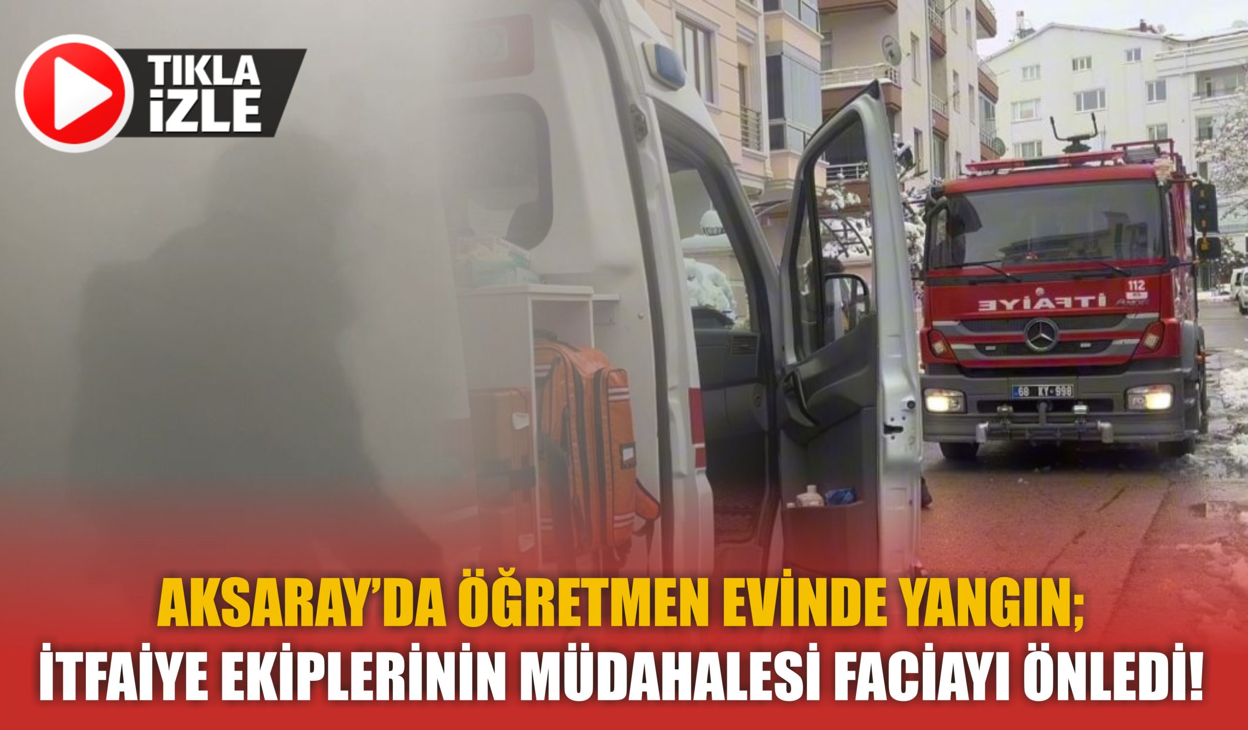 Aksaray’da öğretmen evinin bodrum katında kurutma makinasından dolayı çıkan yangın