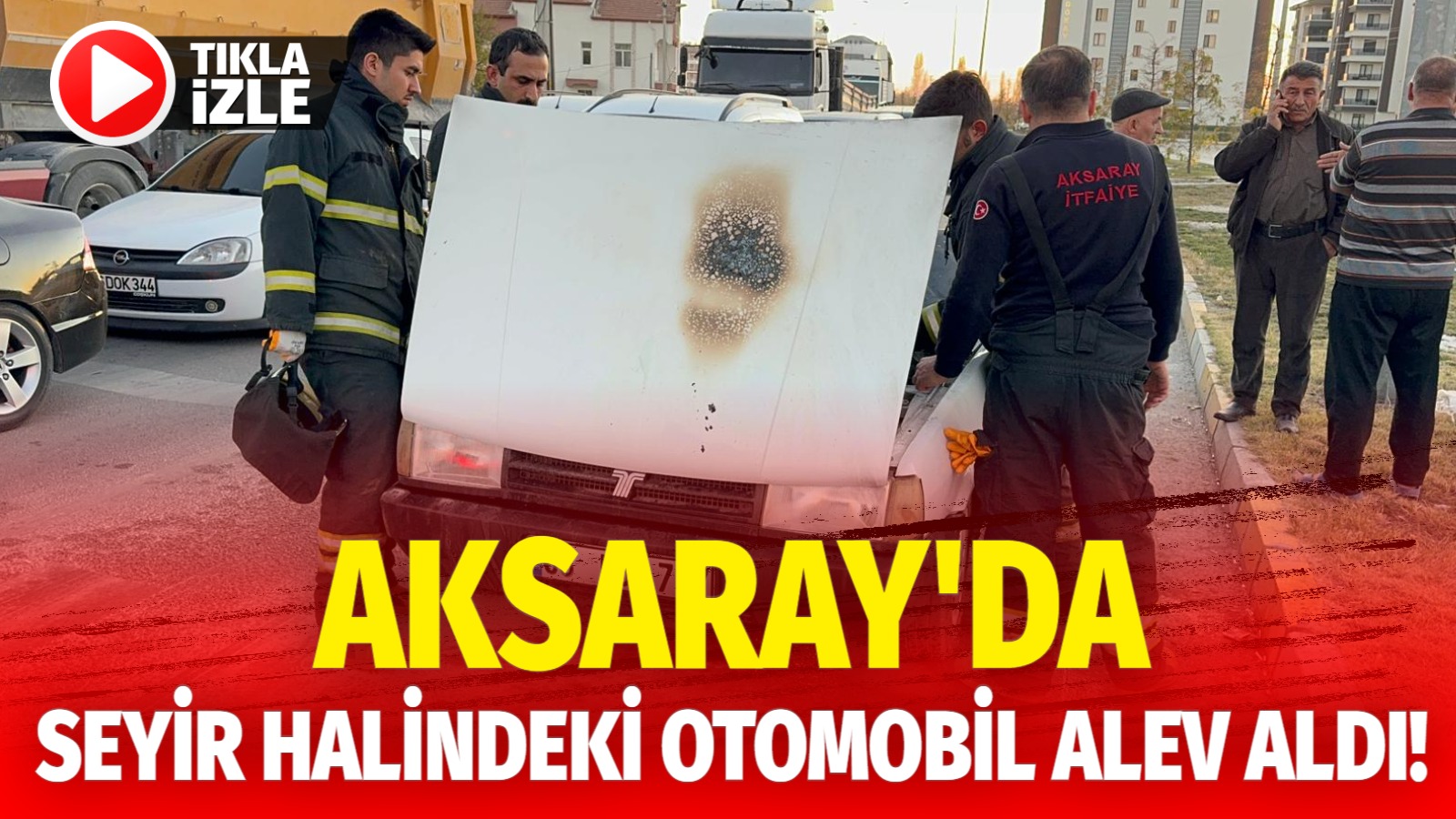 Aksaray’da seyir halindeki otomobil alev aldı!