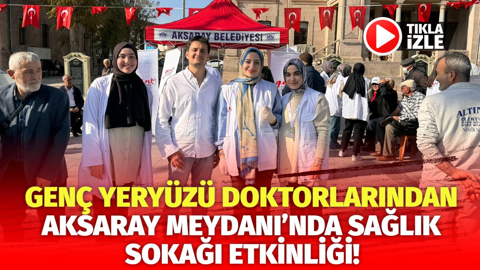 Genç Yeryüzü Doktorlarından Aksaray Meydanı’nda Sağlık Sokağı etkinliği!