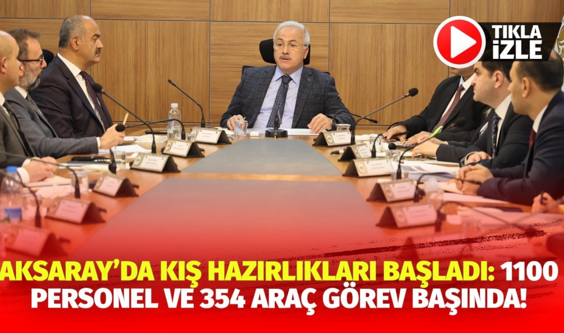 Aksaray Valiliği, 2024-2025 kış