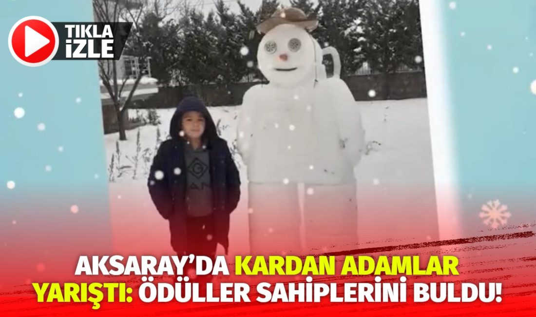 Aksaray Belediyesi’nin düzenlediği “Kardan