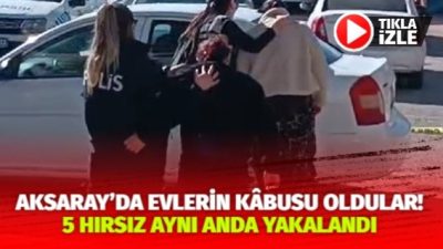 Aksaray Emniyeti’nin yürüttüğü operasyonda, Tacin ve Kılıçarslan Mahallelerindeki evden hırsızlık