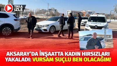 Aksaray’ın Tacin Mahallesi’nde bulunan bir inşaata gündüz saatlerinde giren hırsızlar,