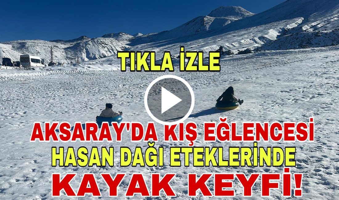 Aksaraylılar, Hasan Dağı’nın eteklerinde