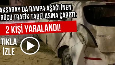 Aksaray Atatürk Bulvarı’nda meydana gelen kazada, sürücüsünün direksiyon hakimiyetini kaybettiği