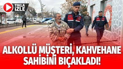 Alkollü olarak kahvehaneye geldi. Kahvehane sahibi ile tartışmaya başladı. Tartışma