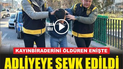 Taşpazar Mahallesi’nde kayınbiraderini silahla vurarak öldüren R.Y., emniyetteki işlemlerinin ardından