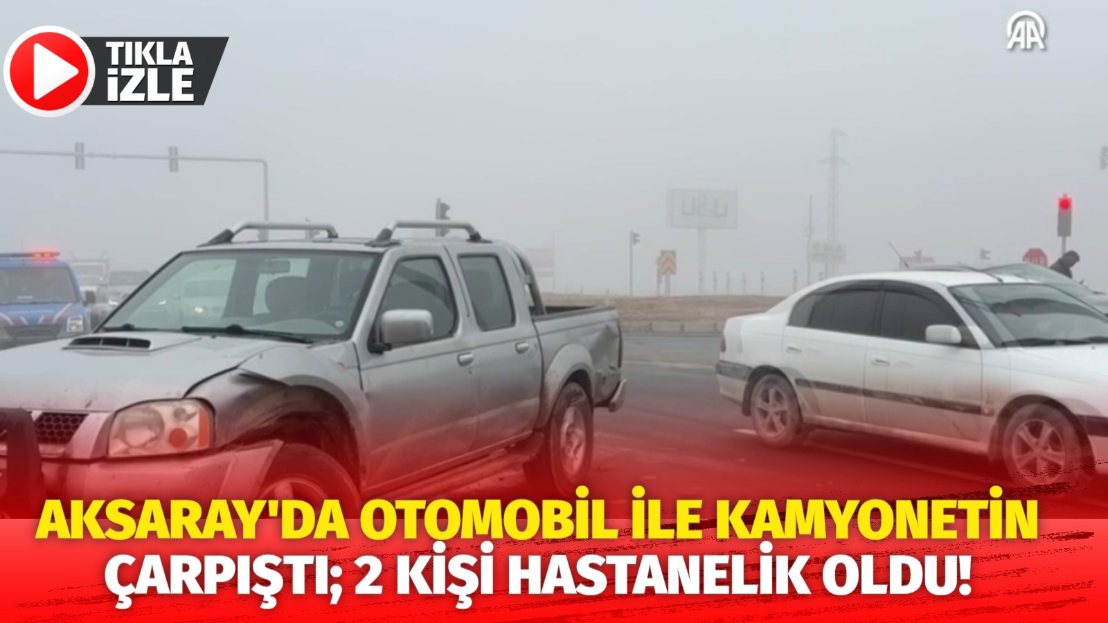 Aksaray’da otomobil ile kamyonetin çarpışması sonucu 2 kişi yaralandı. E.