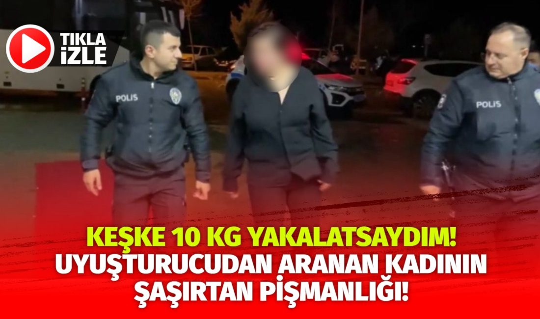 Aksaray’da uyuşturucudan aranan kadın