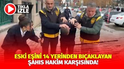 Aksaray'da boşandığı eski eşini 14 yerinden bıçaklayan Gürsel G., adliyede
