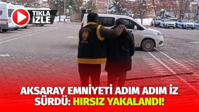 Aksaray Hürriyet Mahallesi’nde gerçekleşen hırsızlık olayının şüphelisi, polis ekiplerinin detaylı