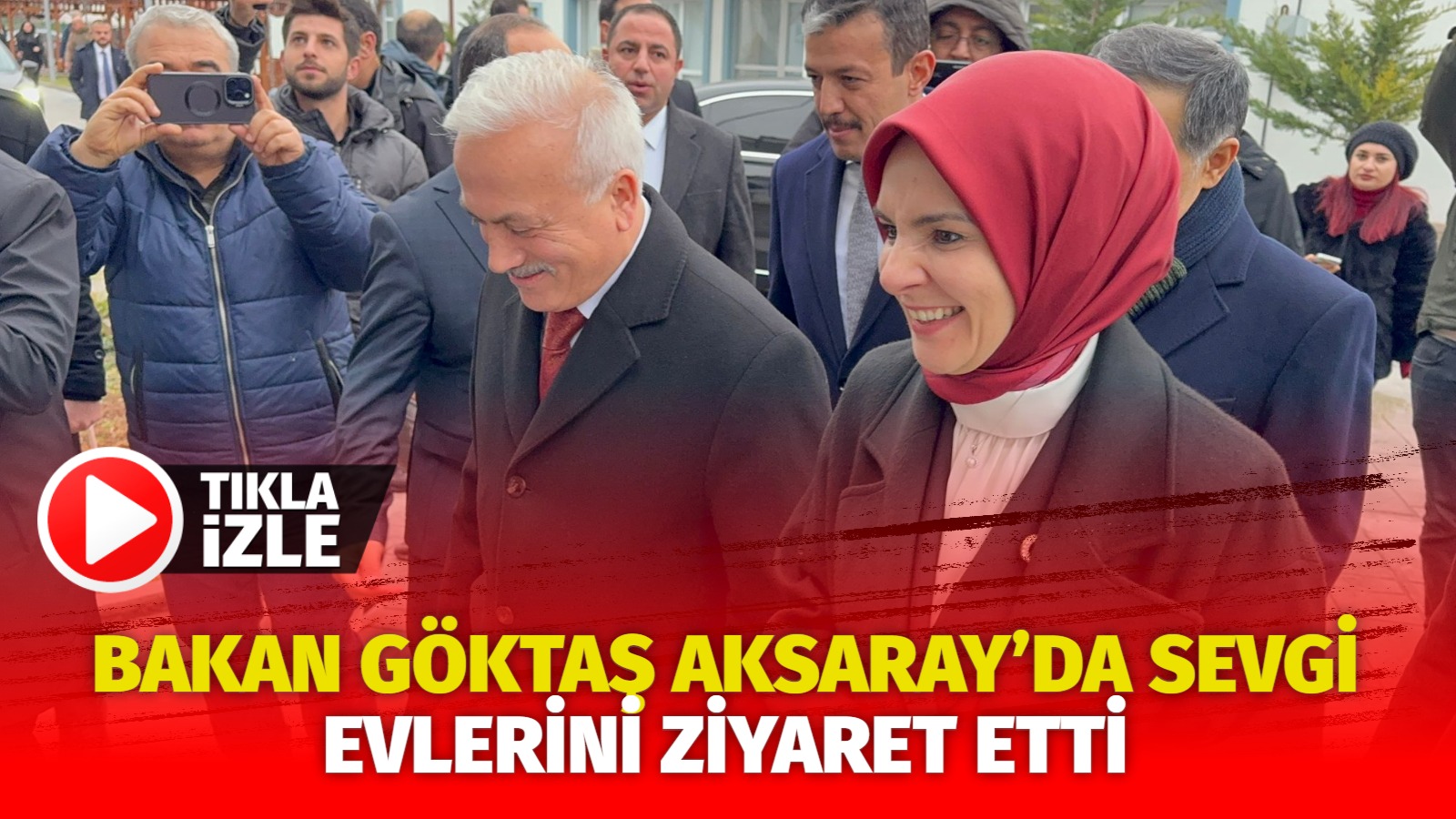 Bakan Göktaş Aksaray’da Sevgi evlerini ziyaret etti