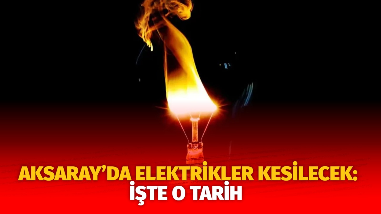 Aksaray’da elektrikler kesilecek: İşte o tarih