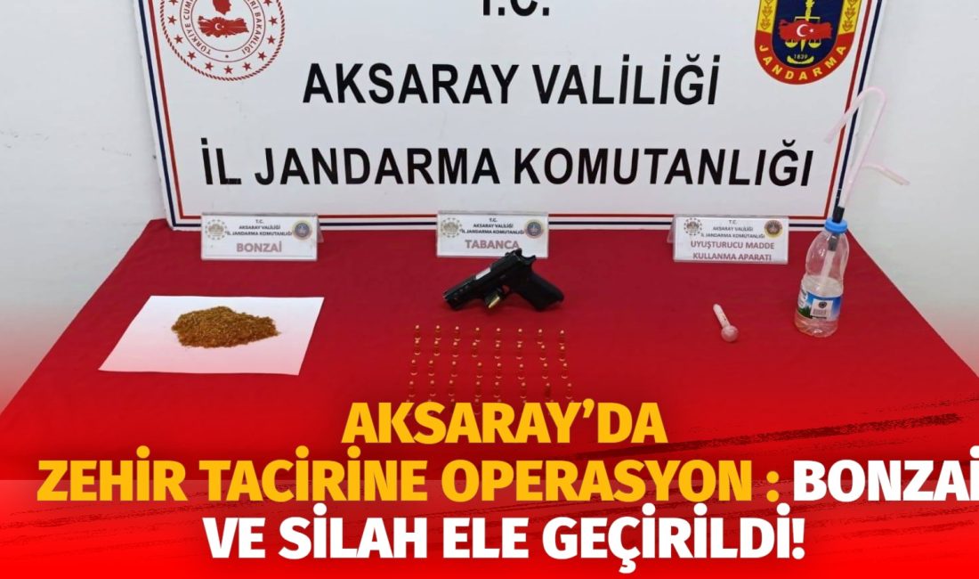 Aksaray’da uyuşturucu ticareti yaptığı