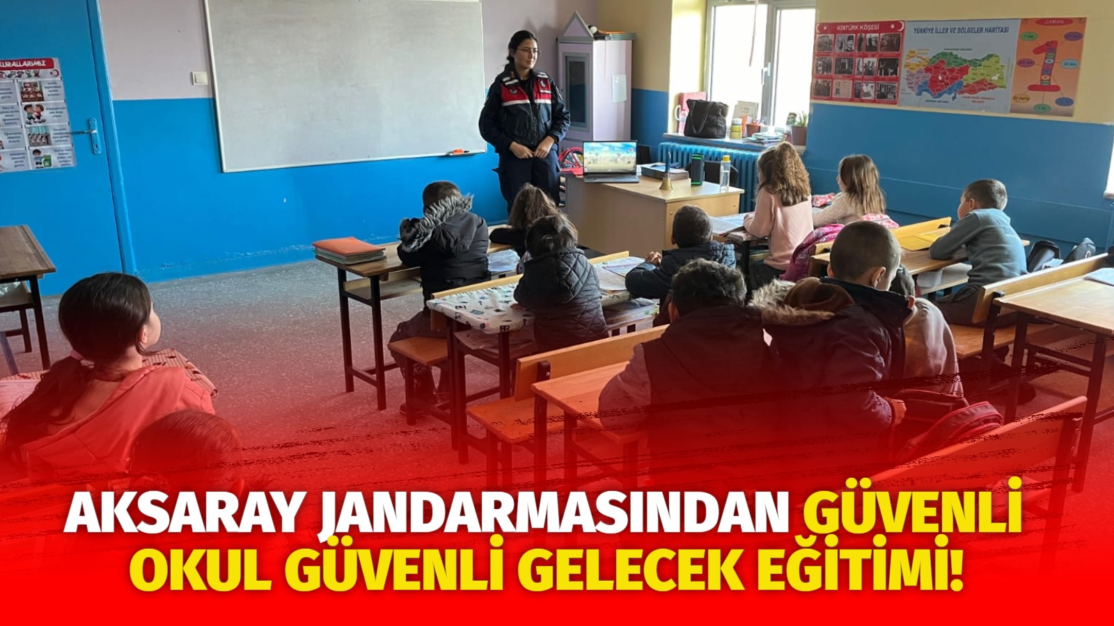 Aksaray Jandarmasından güvenli okul güvenli gelecek eğitimi!