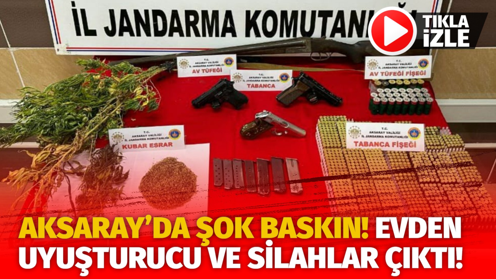 Aksaray İl Jandarma Komutanlığı ekiplerince, Ağaçören ilçesinde bir şahsın ikametine