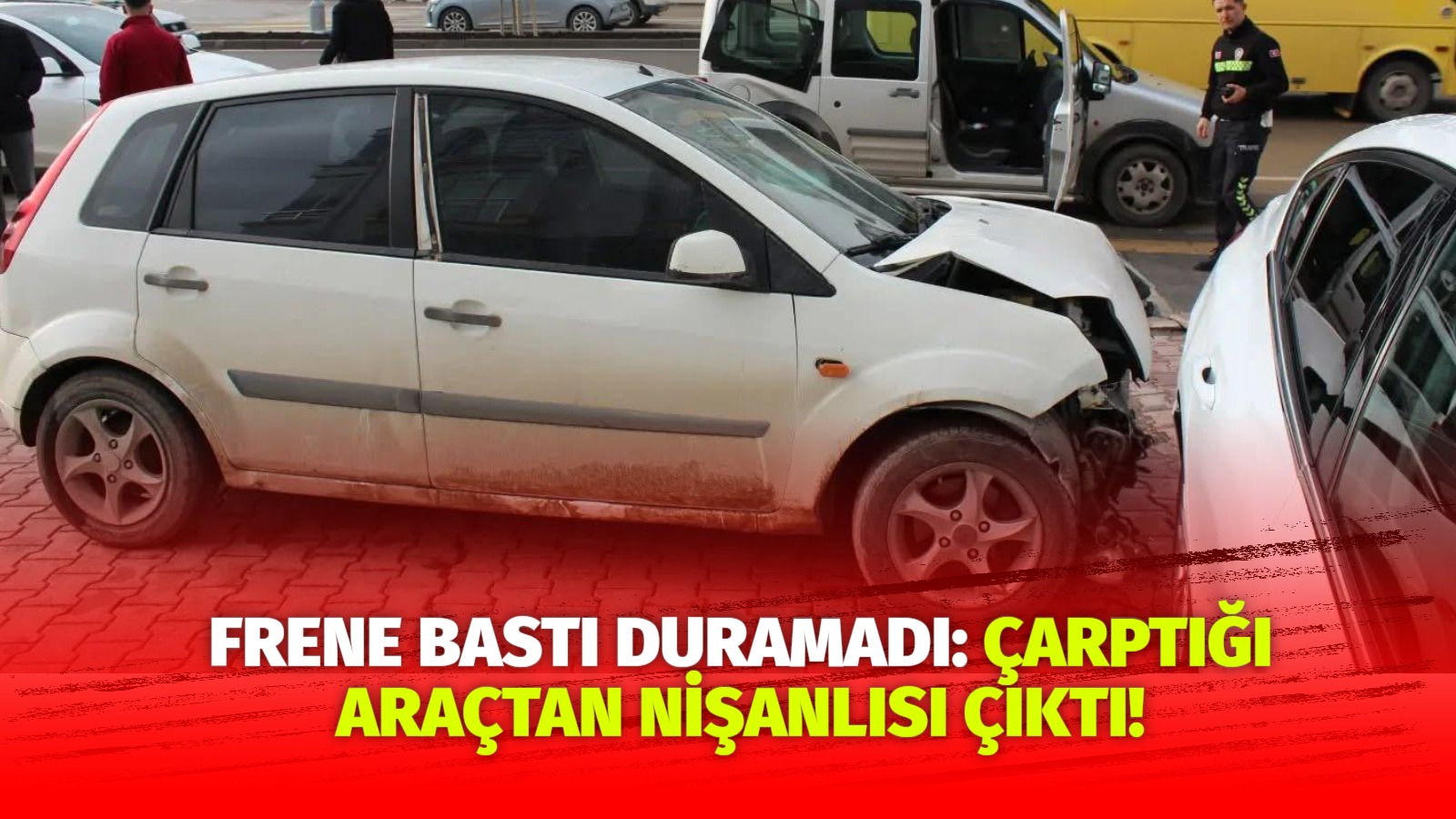 Frene bastı duramadı: Çarptığı araçtan nişanlısı çıktı!