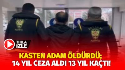 Aksaray Emniyet Müdürlüğü Asayiş Şube ekipleri, kasten öldürme suçundan 14
