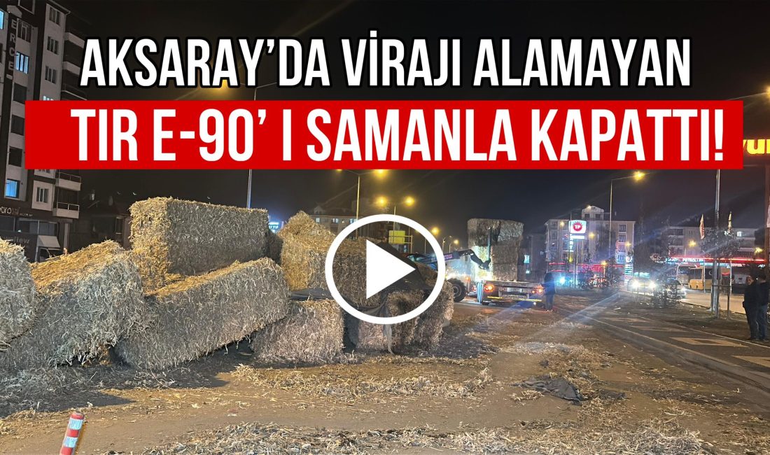 Aksaray E-90 karayolu Makas