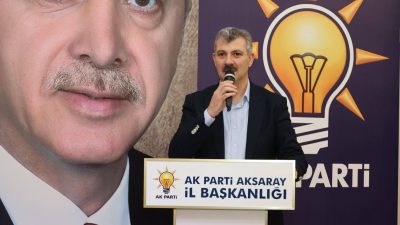 AK Parti Aksaray Milletvekili ve TBMM Plan Bütçe Komisyonu Üyesi