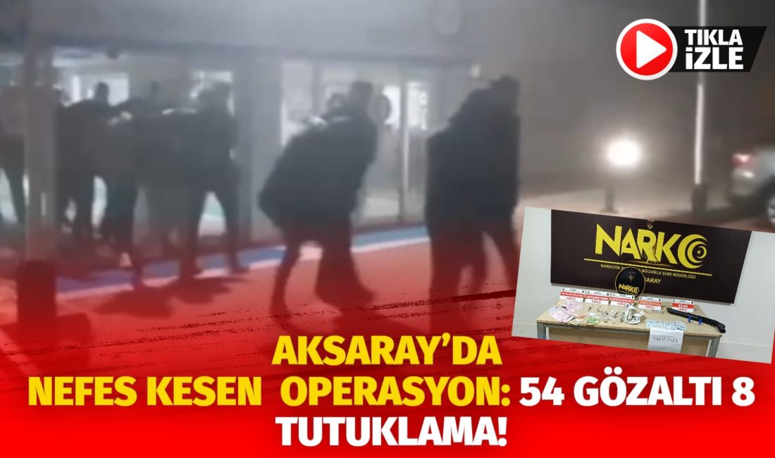 Aksaray Emniyet Müdürlüğü Narkotik