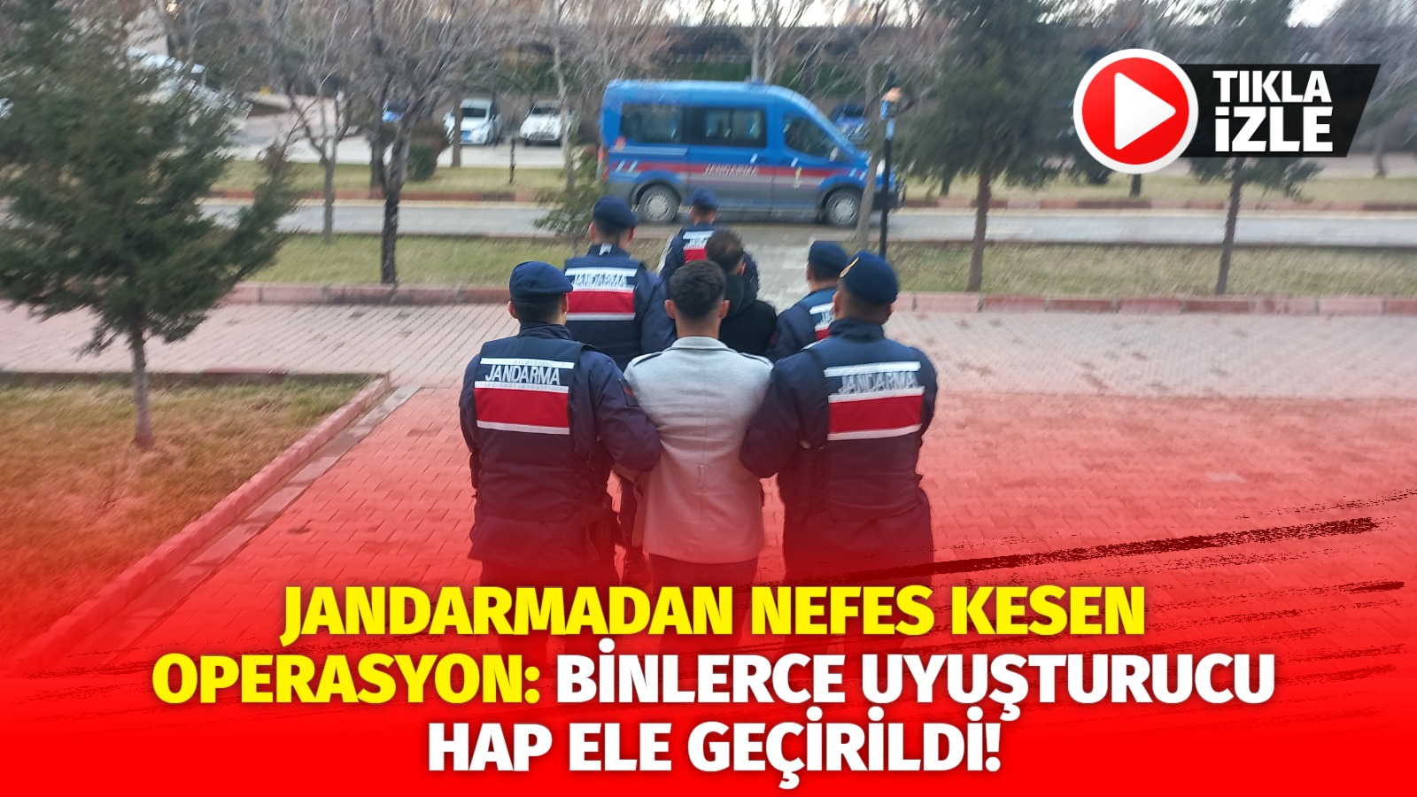 Jandarmadan nefes kesen operasyon: Binlerce uyuşturucu hap ele geçirildi!