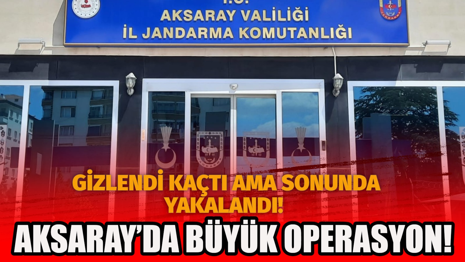 Aksaray İl Jandarma Komutanlığı ekipleri, “Gece Vakti Yağma” suçundan aranan