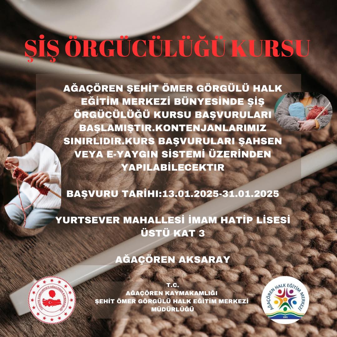 Ağaçören Şehit Ömer Görgülü Halk Eğitim Merkezi, şiş örgücülüğü alanında