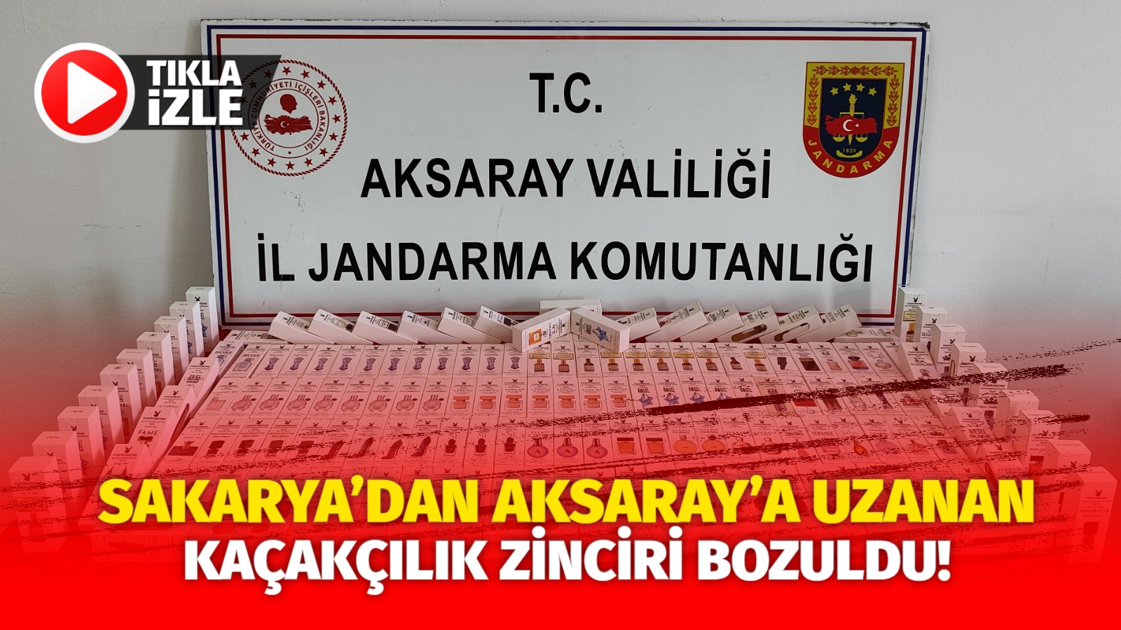 Sakarya’dan Aksaray’a uzanan kaçakçılık zinciri bozuldu!