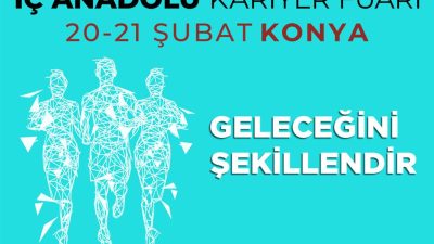 Aksaray Üniversitesi’nin de paydaşları arasında bulunduğu İç Anadolu Kariyer Fuarı