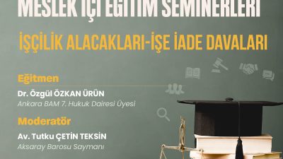 Aksaray Barosu, avukatların mesleki bilgi ve donanımlarını artırmaya yönelik düzenlediği
