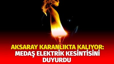 MERAM Elektrik Dağıtım Şirketi tarafından yapılan açıklama kapsamında Aksaray’ın bazı