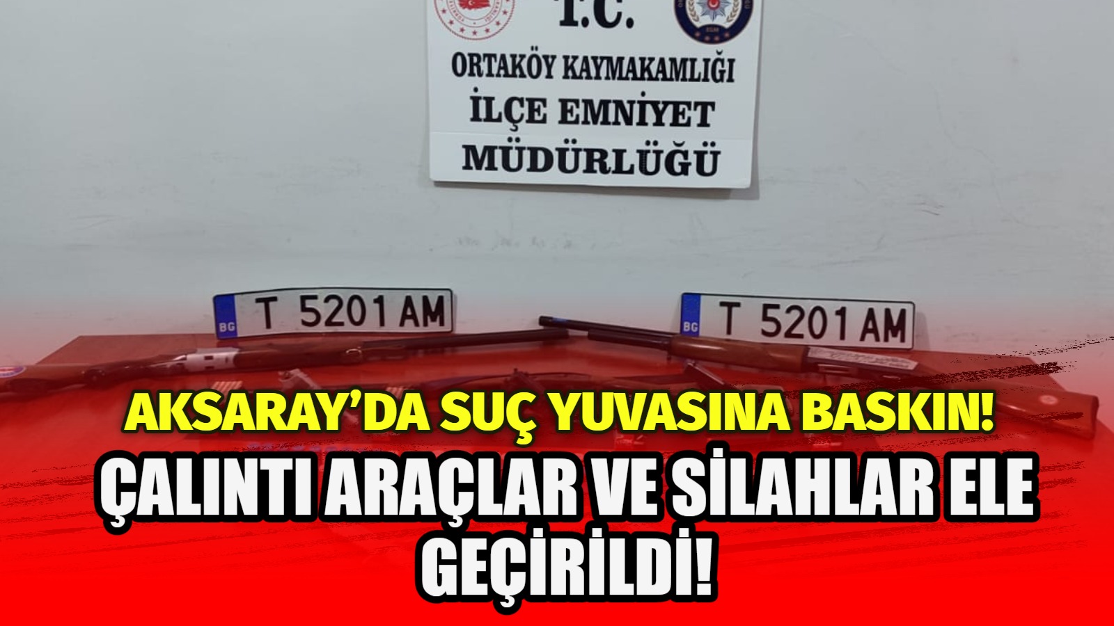 Aksaray’ın Ortaköy ilçesinde gerçekleştirilen asayiş operasyonu sonucunda resmi belgede sahtecilik,