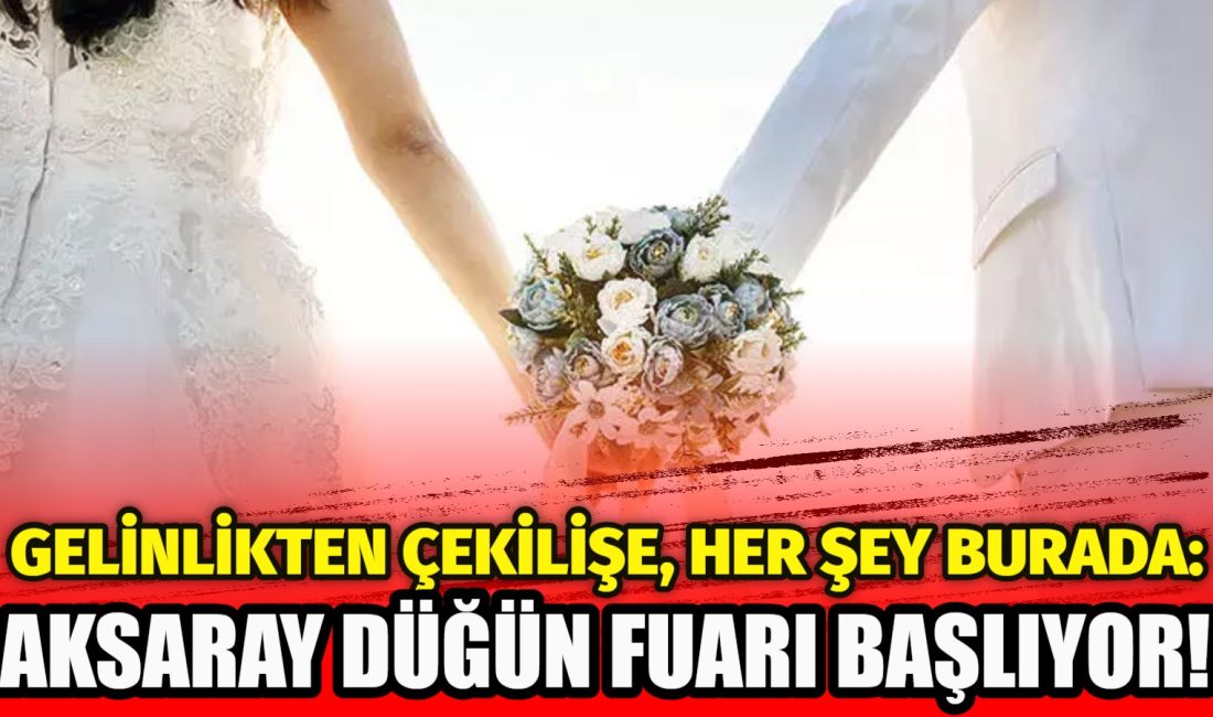 Aksaray Düğün Fuarı, evlilik