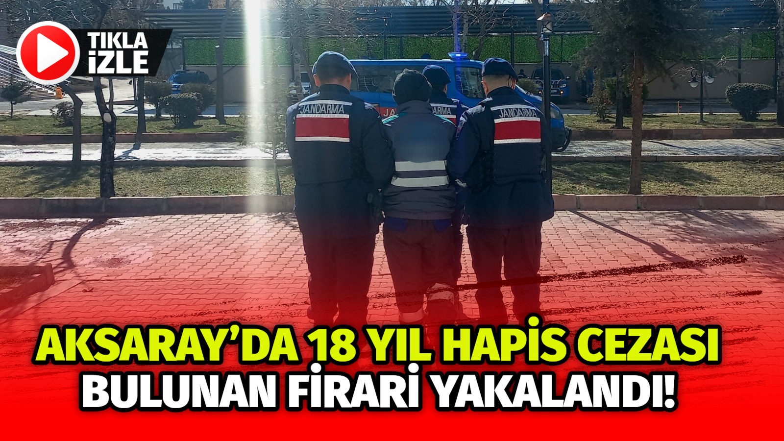 Aksaray İl Jandarma Komutanlığı tarafından aranan şahısların yakalanmasına yönelik yürütülen